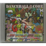 Dancehall To The Core Vol 3 Sizzla Beenie Man Cd