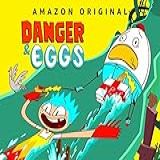 Danger - Eggs