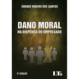 dani shay-dani shay Dano Moral Na Dispensa Do Empregado De Santos Dos Ltr Editora Em Portugues