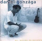 Daniel Gonzaga Os Passos