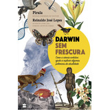 Darwin Sem Frescura Darwin Sem