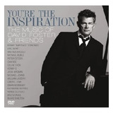 david foster-david foster Youre The Inspiration The Music Of David Foster Lacrado