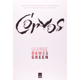dawes-dawes Corvos De Green George Dawes Editora Casa Dos Mundos Producao Editorial E Games Ltda Capa Mole Em Portugues 2011