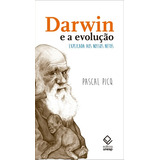 dawin -dawin Darwin E A Evolucao Explicada Aos Nossos Netos De Picq Pascal Fundacao Editora Da Unesp Capa Mole Em Portugues 2015