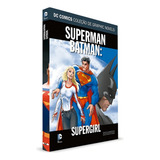 Dc Comics Graphic Novels Ed 14 Superman batman Supergirl