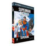 Dc Comics Graphic Novels Ed 14 Superman batman Supergirl