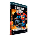 Dc Graphic Novels Ed 05 Superman batman Inimigos Públicos