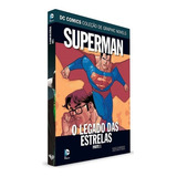 Dc Graphic Novels Superman O Legado Das Estrelas P1 Ed 57