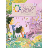 De Mãos Dadas 4 Ano Ética E Cidadania De Correa Avelino De Mãos Dadas Editorial Somos Sistema De Ensino En Português 2014