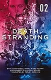 Death Stranding Death Stranding The Official Novelization Volume 2 English Edition 