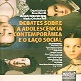 Debates Sobre A Adolescência Contemporânea E O Laço Social