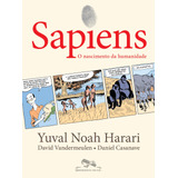 débora nascimento-debora nascimento Sapiens edicao Em Quadrinhos O Nascimento Da Humanidade De Harari Yuval Noah Serie Sapiens 1 Vol 1 Editora Schwarcz Sa Capa Mole Em Portugues 2020