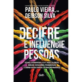 Decifre E Influencie Pessoas Como Conhecer A Si E Aos Outros