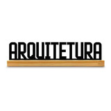 Decoração Display Palavra Arquitetura Com Base Madeira 30 Cm