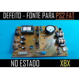 Defeito Fonte Para Playstation 2 Fat No Estado Xbx