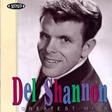 Del Shannon   Greatest Hits  Audio CD  Shannon  Del
