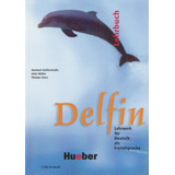 delfins-delfins Delfin Lehrbuch C Cd texto De Aufderstrabe Hartmut Editora Distribuidores Associados De Livros Sa Capa Mole Em Alemao 2001