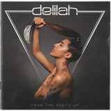 delilah-delilah Delilah From The Root Up pronta Entrega