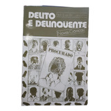 Delito E Delinquente Novas Cronicas Paulo José Da Costa Jr