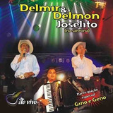 Delmir Delmon Joselito Ao Vivo Cd