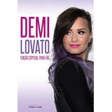 Demi Lovato Edição Especial Para Fãs De Dalpino Cintia Universo Dos Livros Editora Ltda Capa Mole Em Português 2015