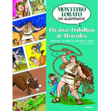 denise -denise Monteiro Lobato Em Quadrinhos Os Doze Trabalhos De Hercules De Ortega Denise Editora Globo Sa Capa Mole Em Portugues 2014