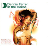 dennis ferrer-dennis ferrer Box 3 Cds Dennis Ferrer In The House