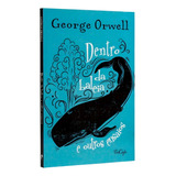 Dentro Da Baleia E Outros Ensaios George Orwell Tricaju