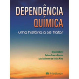 Dependência Química Uma História A Se Tratar