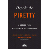 Depois De Piketty A Agenda Para A Economia E A Desigualdade De Heather Boushey Editora Estação Liberdade Capa Mole Em Português