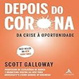 Depois Do Corona- Da Crise à Oportunidade