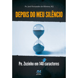 Depois Do Meu Silêncio De Padre Zezinho Scj Editorial Ação Social Claretiana Tapa Mole En Português 2013