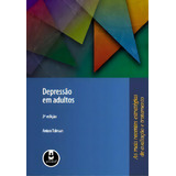 Depressao Em Adultos As Mais Recentes Estrategias De Avaliacao E Tratamen De Tolman Vol 1 Editorial Artmed Editora Capa Mole Edição 3 Em Português 2009