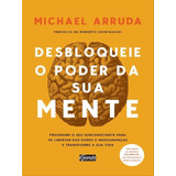 Desbloqueie O Poder Da Sua Mente