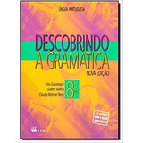 Descobrindo A Gramática Língua Portuguesa 8