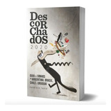 Descorchados 2020 Guia De Vinhos Da Argentina Brasil Chile E Uruguai