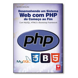 Desenvolvendo Um Sistema Web Com Php