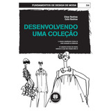 Desenvolvendo Uma Coleção Volume 04 De Renfrew Elinor Série Fundamentos De Design De Moda 04 Vol 04 Bookman Companhia Editora Ltda Capa Mole Em Português 2010