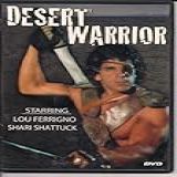 Desert Warrior Starring Lou Ferrigno