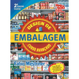 Design De Embalagem Curso Avançado De Mestriner Fabio Editora Pearson Education Do Brasil S a Capa Mole Em Português 2004