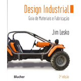 Design Industrial Guia De Materiais E Fabricação