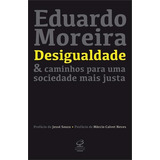 Desigualdade E Caminhos Para Uma Sociedade justa Livro