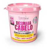 Desmaia Cabeloforeverliss 350g Forever