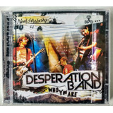 desperation band-desperation band Cd Who You Are Desperation Band New Life Worship lacrado