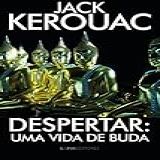 Despertar Uma Vida De Buda