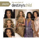 destiny s child-destiny s child Cd Pop Destinys Child Playlist The Very Best Of