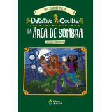 Detetive Cecília E A Área De Sombra De Matta Luis Eduardo Série Detetive Cecília Editora Do Brasil Capa Mole Em Português 2021