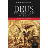 Deus É Mais Belo Que O Diabo Testamento Espiritual De Amorth Gabriele Editora Fons Sapientiae Em Português