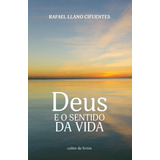 Deus E O Sentido Da Vida
