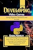 Developing Video Games Using Pygame